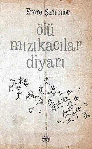 Ölü Mızıkacılar Diyarı - Mühür Kitaplığı