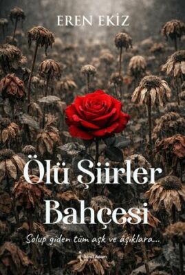 Ölü Şiirler Bahçesi - 1