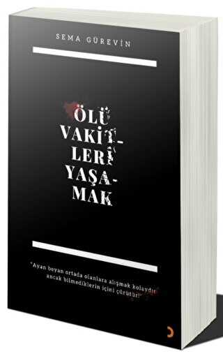 Ölü Vakitleri Yaşamak - Cinius Yayınları
