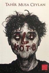 Ölü ve Kötü - Kaos Çocuk Parkı Yayınları