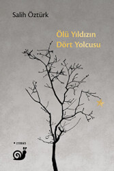 Ölü Yıldızın Dört Yolcusu - Sakin Kitap
