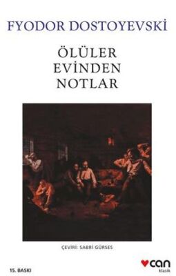 Ölüler Evinden Notlar - 1