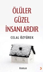 Ölüler Güzel İnsanlardır - Cinius Yayınları