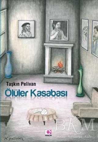 Ölüler Kasabası - E Yayınları