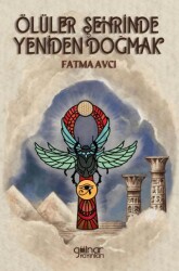 Ölüler Şehrinde Yeniden Doğmak - Gülnar Yayınları