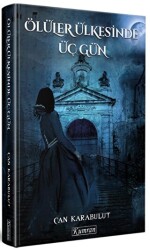Ölüler Ülkesinde Üç Gün - Kumran Yayınları