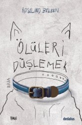 Ölüleri Düşlemek - Dedalus Kitap