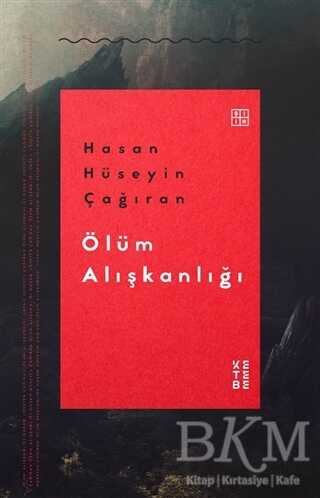 Ölüm Alışkanlığı - Ketebe Yayınları