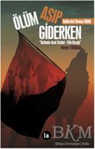 Ölüm Aşıp Giderken - La Kitap