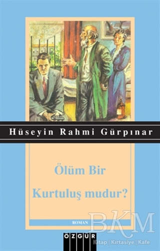 Ölüm Bir Kurtuluş mudur? - Özgür Yayınları
