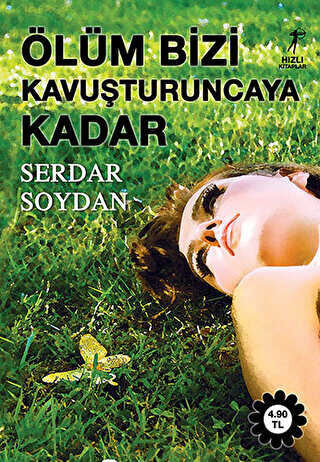 Ölüm Bizi Kavuşturuncaya Kadar - Artemis Yayınları