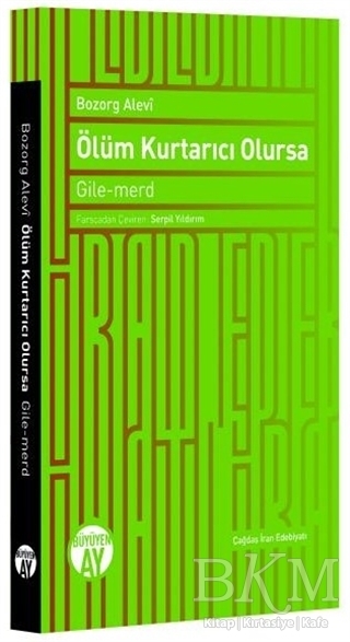 Ölüm Kurtarıcı Olursa - Büyüyen Ay Yayınları