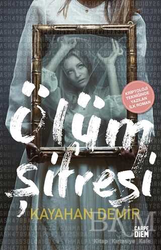 Ölüm Şifresi - Carpe Diem Kitapları