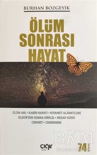 Ölüm Sonrası Hayat - Çığır Yayınları
