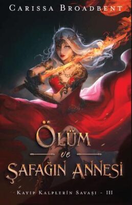 Ölüm ve Şafağın Annesi - 1