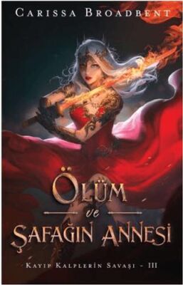 Ölüm ve Şafağın Annesi - 1