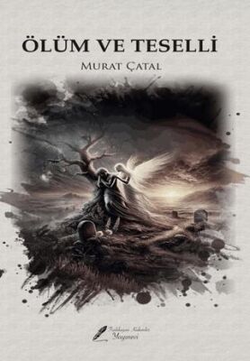 Ölüm ve Teselli - 1