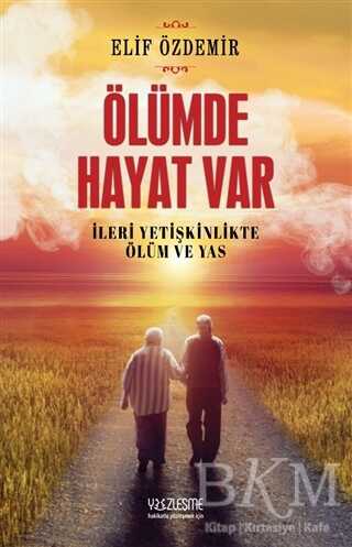 Ölümde Hayat Var - Yüzleşme Yayınları
