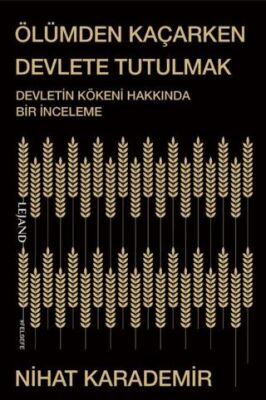 Ölümden Kaçarken Devlete Tutulmak - 1
