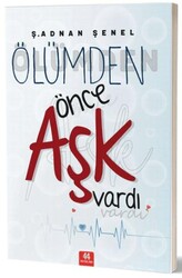 Ölümden Önce Aşk Vardı - 44 Yayınları