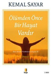 Ölümden Önce Bir Hayat Vardır - Kapı Yayınları