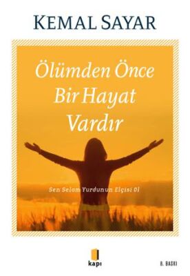 Ölümden Önce Bir Hayat Vardır - 1
