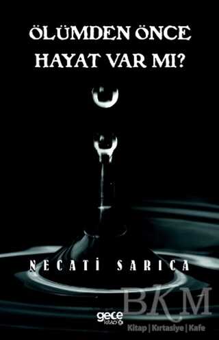 Ölümden Önce Hayat Var Mı? - Gece Kitaplığı