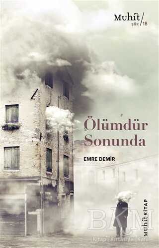 Ölümdür Sonunda - Muhit Kitap