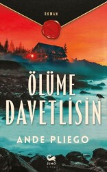 Ölüme Davetlisin - Juno Kitap