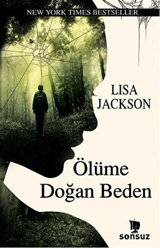 Ölüme Doğan Beden - Sonsuz Kitap Yayınları