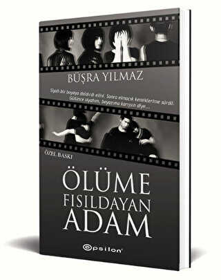 Ölüme Fısıldayan Adam Özel Baskı - Epsilon Yayınevi