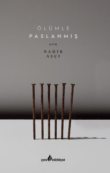 Ölümle Paslanmış - Çıra Yayınları