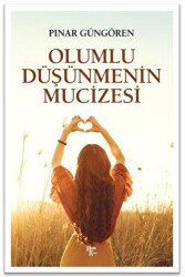 Olumlu Düşünmenin Mucizeleri - 2