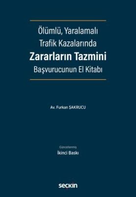 Ölümlü, Yaralamalı Trafik Kazalarında Zararların Tazmini - 1