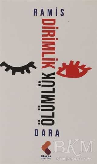 Ölümlük Dirimlik - Klaros Yayınları