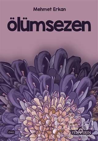 Ölümsezen - Yediveren Yayınları