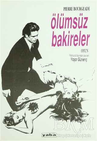 Ölümsüz Bakireler - Yaba Yayınları