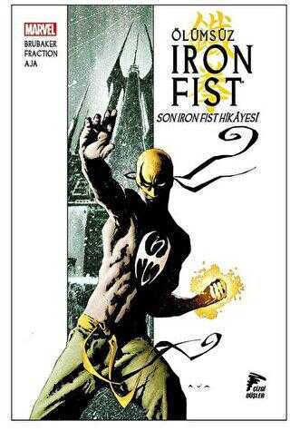 Ölümsüz Iron Fist Cilt 1-Son Iron Fist Hikayesi