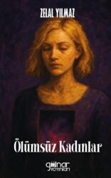 Ölümsüz Kadınlar - Gülnar Yayınları