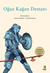 Ölümsüz Klasikler - Oğuz Kağan Destanı - Kapı Yayınları