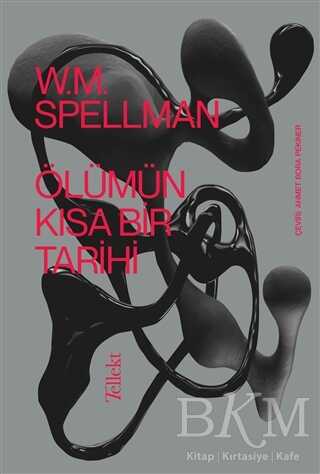 Ölümün Kısa Bir Tarihi - Tellekt