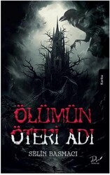 Ölümün Öteki Adı - Dls Yayınları
