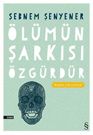 Ölümün Şarkısı Özgürdür - EVEREST YAYINLARI