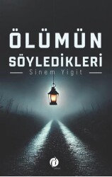 Ölümün Söyledikleri - Herdem Kitap