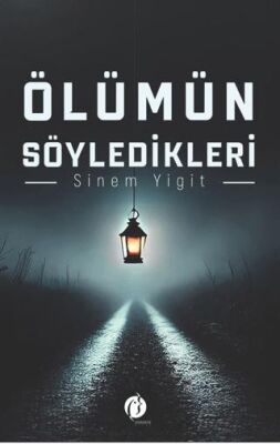 Ölümün Söyledikleri - 1