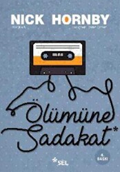 Ölümüne Sadakat - Sel Yayıncılık