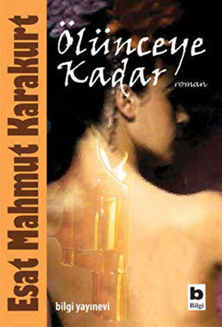 Ölünceye Kadar - Bilgi Yayınevi