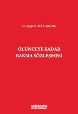 Ölünceye Kadar Bakma Sözleşmesi - 1