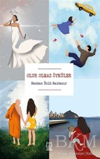 Olur Olmaz Öyküler - Luna Yayınları