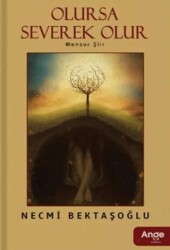 Olursa Severek Olur - Ange Yayınları